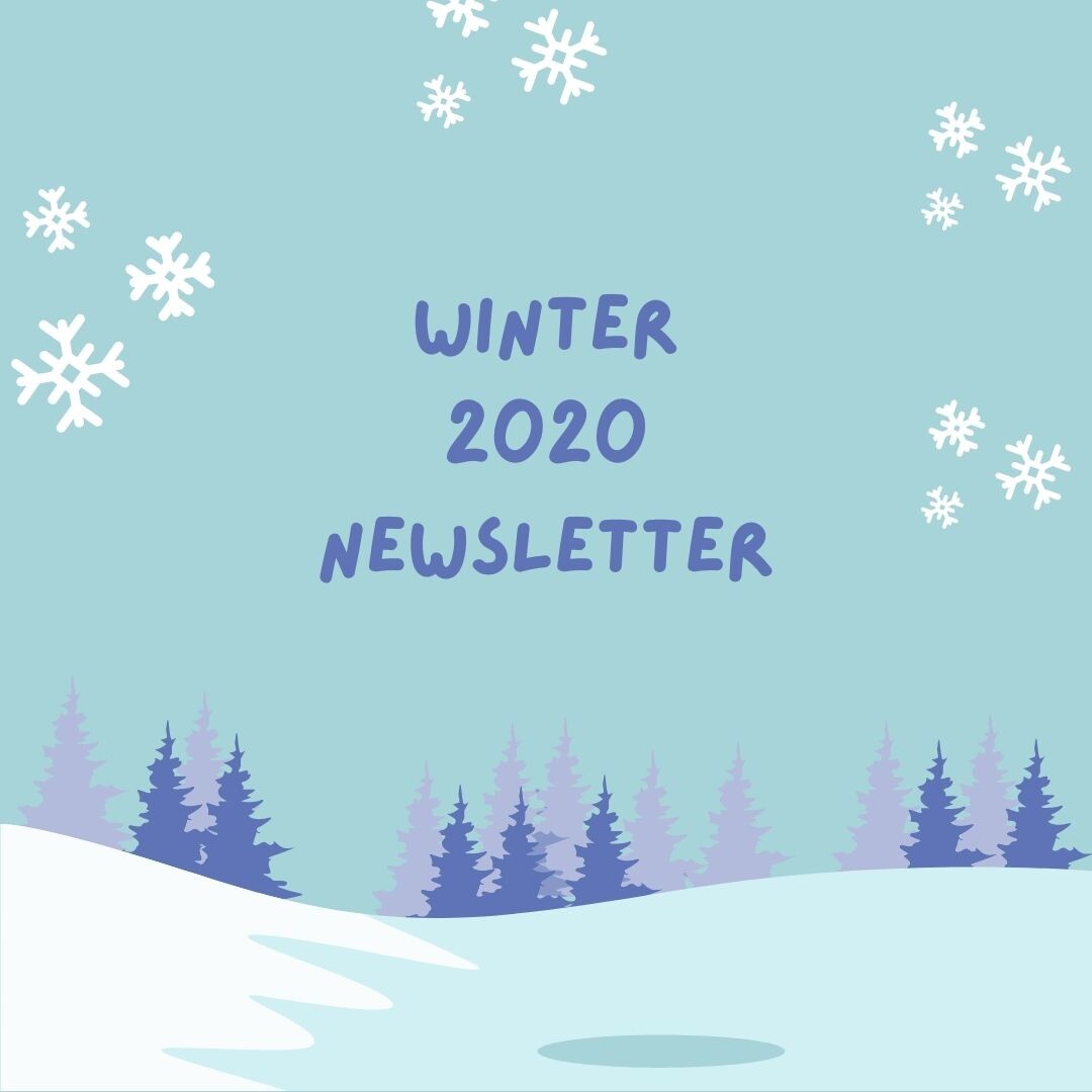 Winter 2020 Newsletter